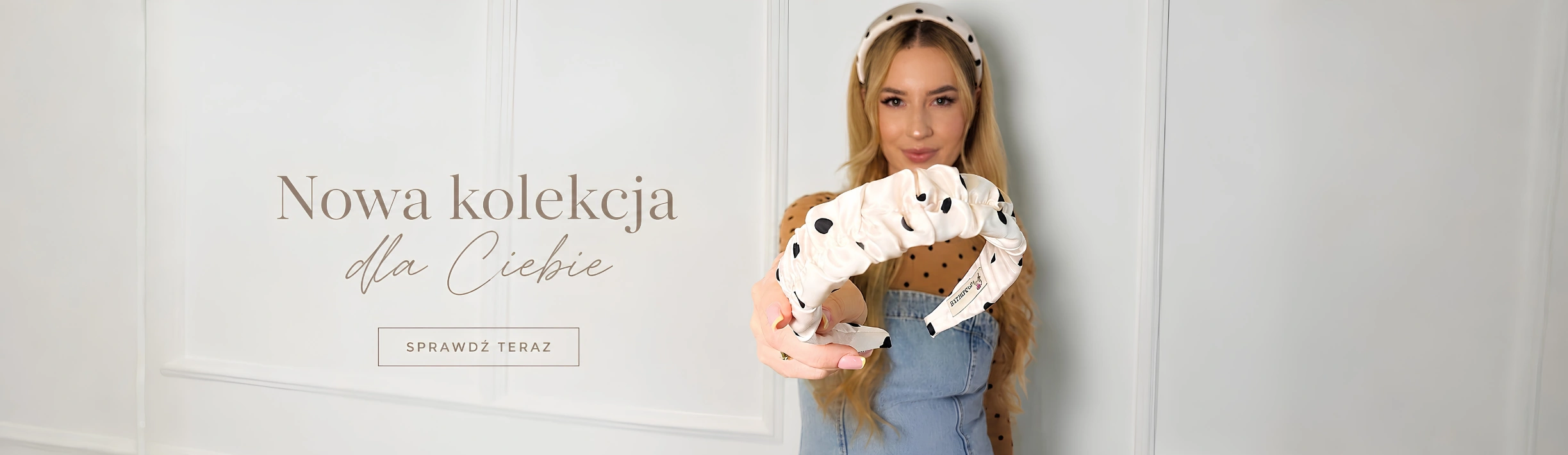 Sprawdź naszą najnowszą kolekcję! Nie przegap i zamów już dziś! BY DANIELLE SPÓŁKA Z OGRANICZONĄ ODPOWIEDZIALNOŚCIĄ 